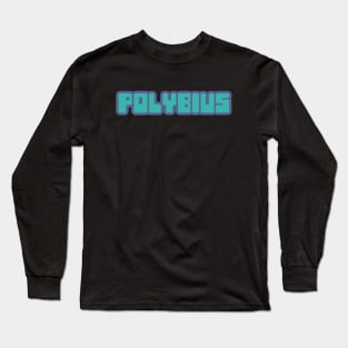 Polybius Long Sleeve T-Shirt